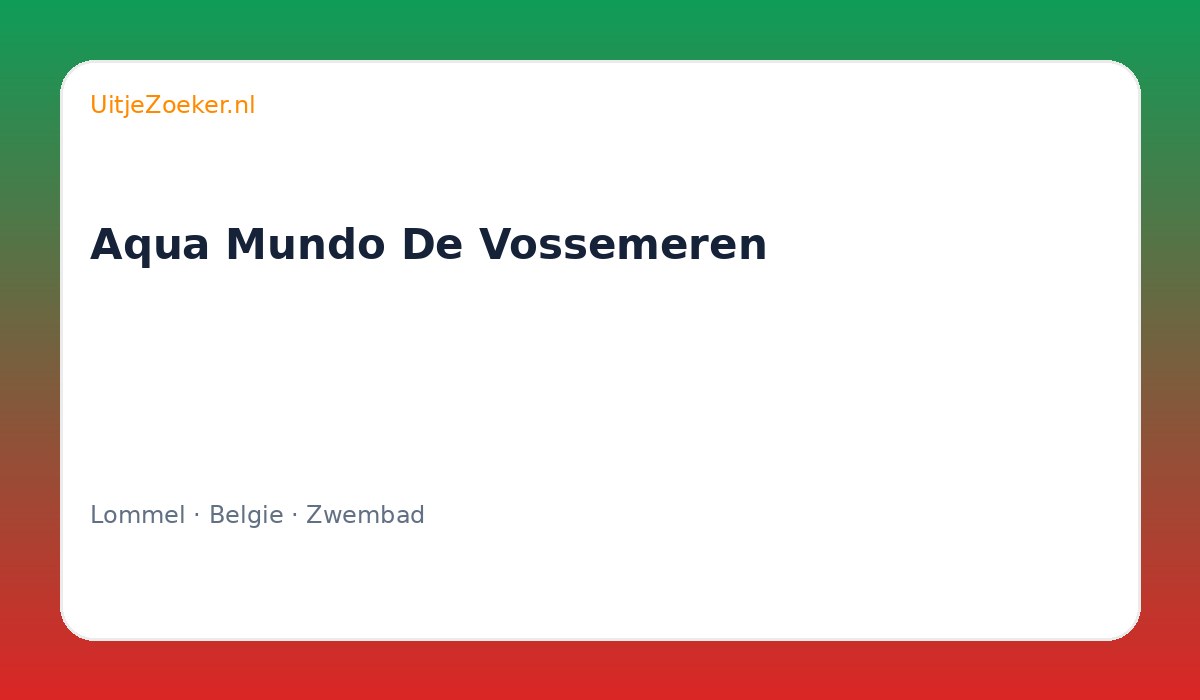 Aqua Mundo De Vossemeren