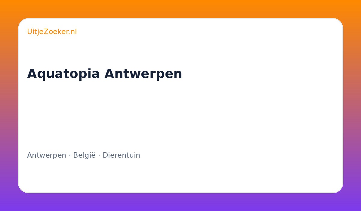 Aquatopia Antwerpen