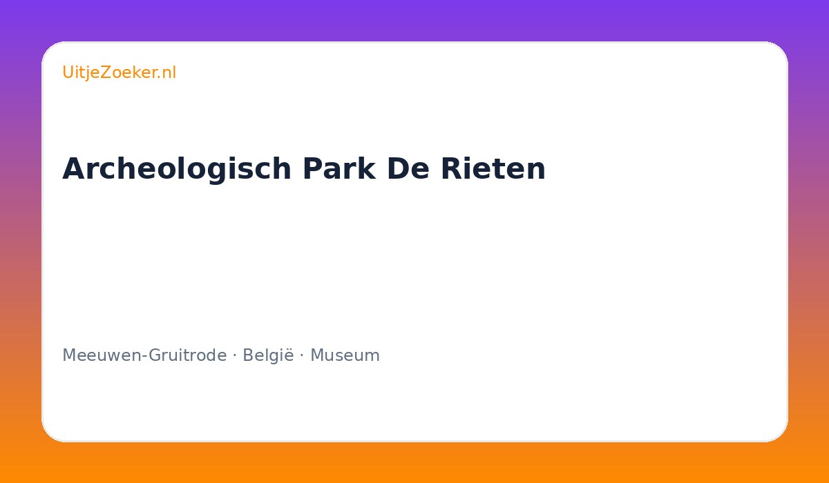 Archeologisch Park De Rieten