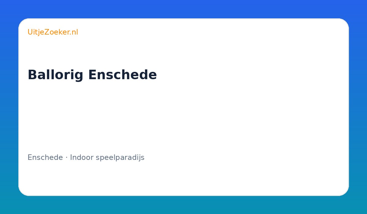 Ballorig Enschede