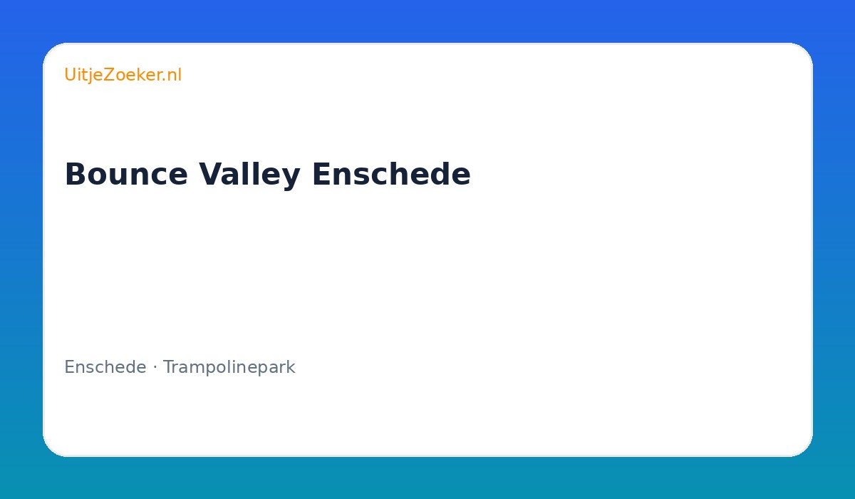 Bounce Valley Enschede