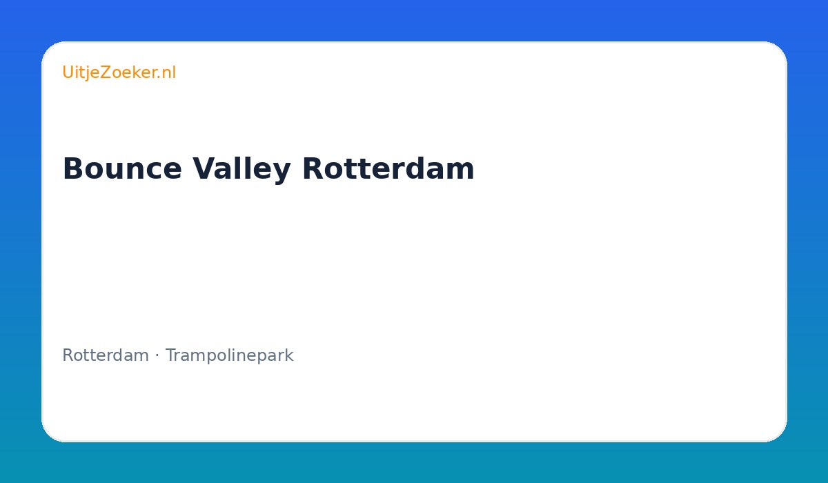 Bounce Valley Rotterdam