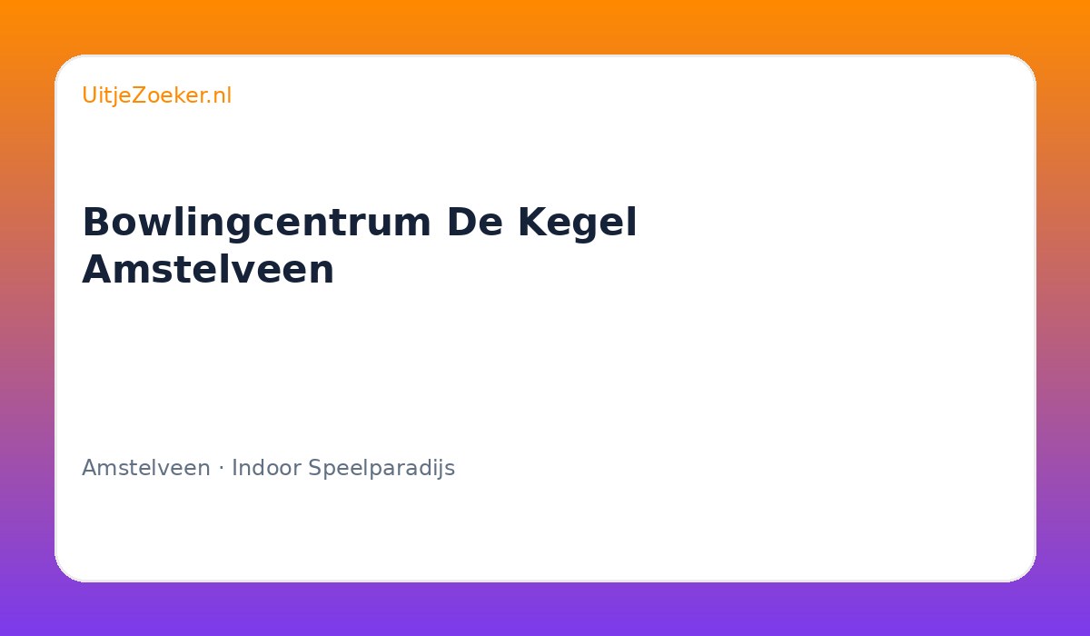 Bowlingcentrum De Kegel Amstelveen