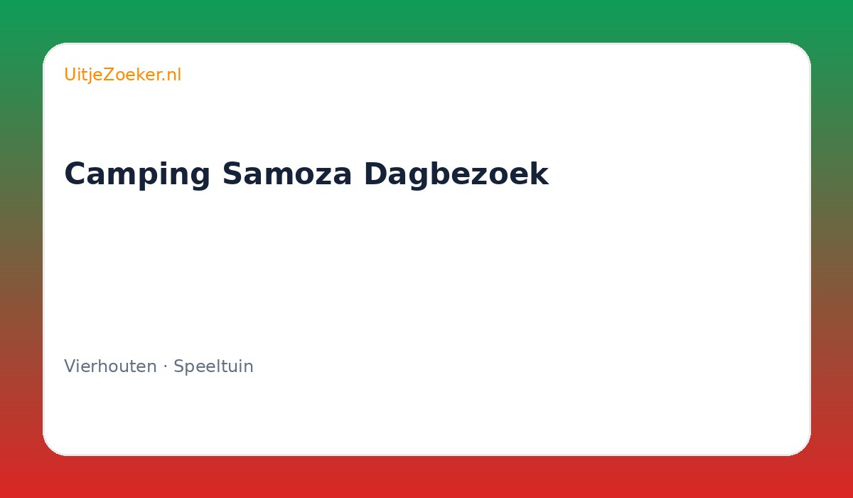 Camping Samoza Dagbezoek