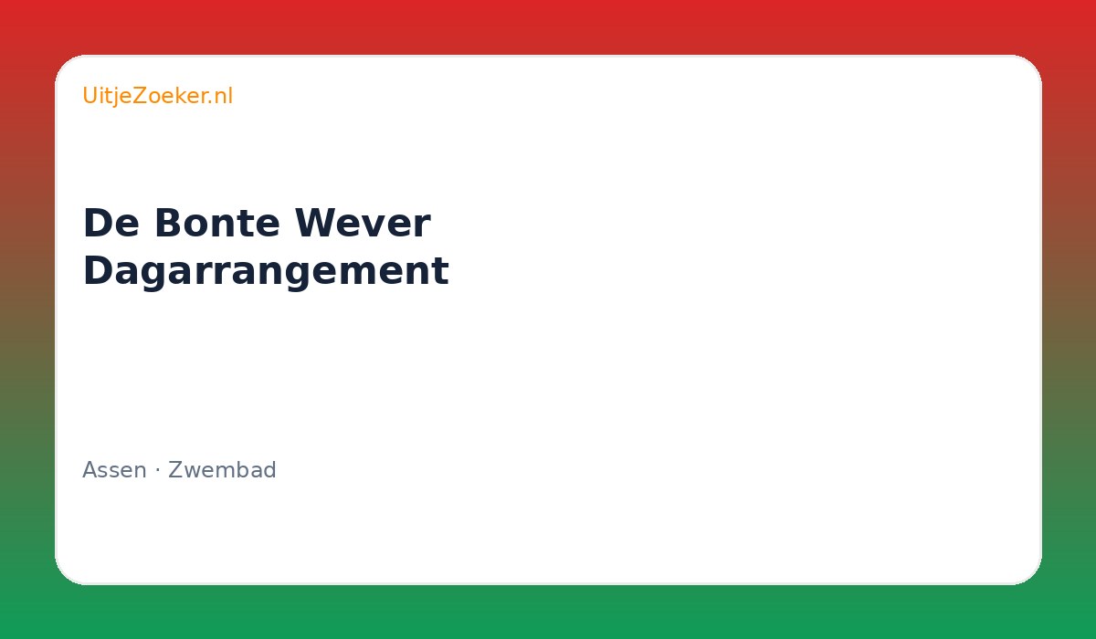 De Bonte Wever Dagarrangement