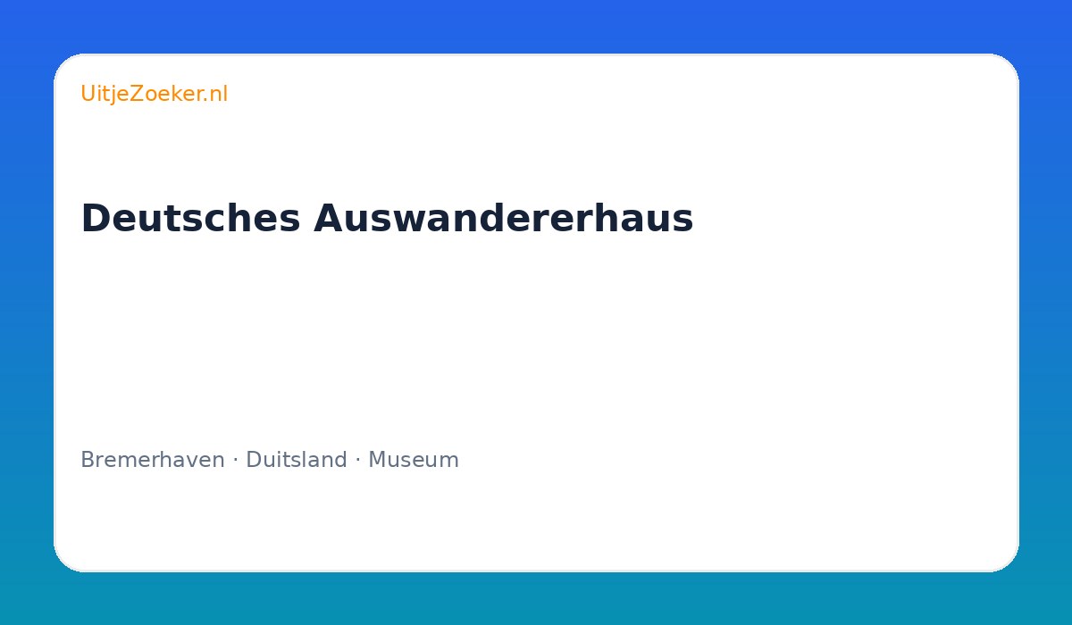 Deutsches Auswandererhaus