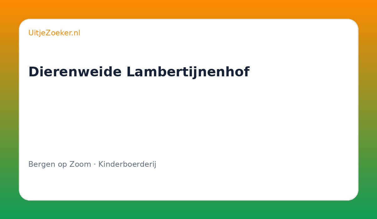 Dierenweide Lambertijnenhof
