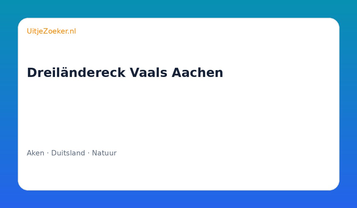 Dreiländereck Vaals Aachen