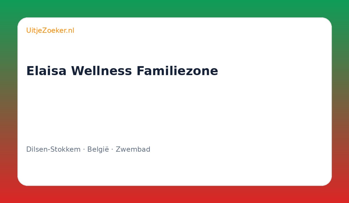 Elaisa Wellness Familiezone