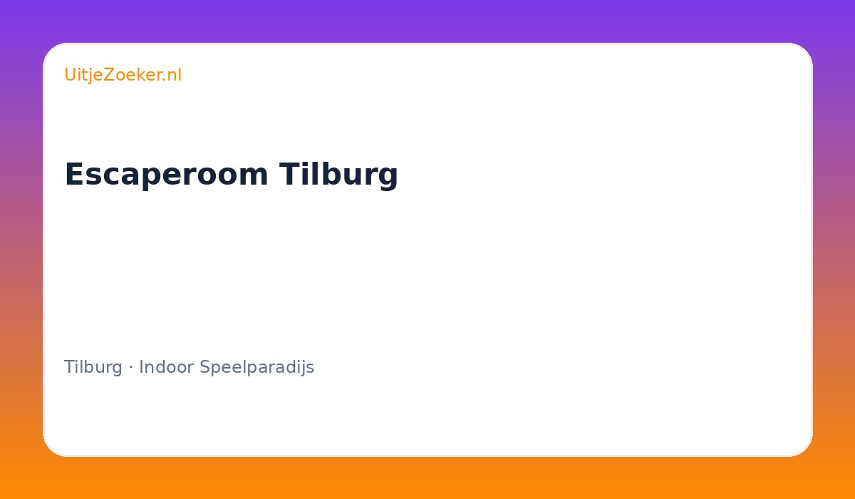Escaperoom Tilburg