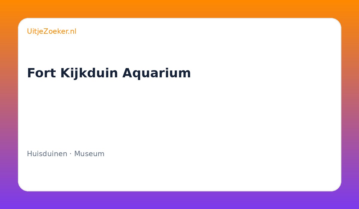 Fort Kijkduin Aquarium