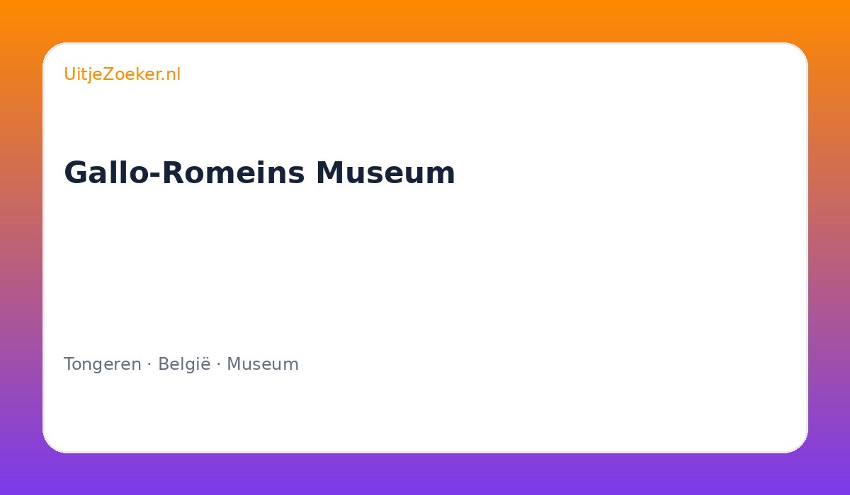 Gallo-Romeins Museum