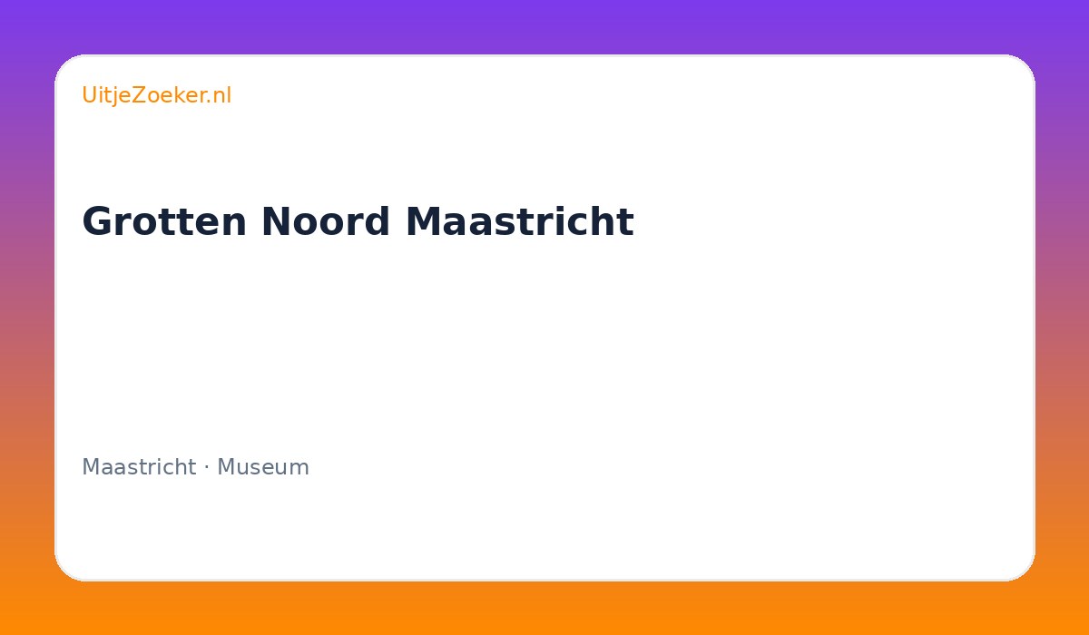 Grotten Noord Maastricht