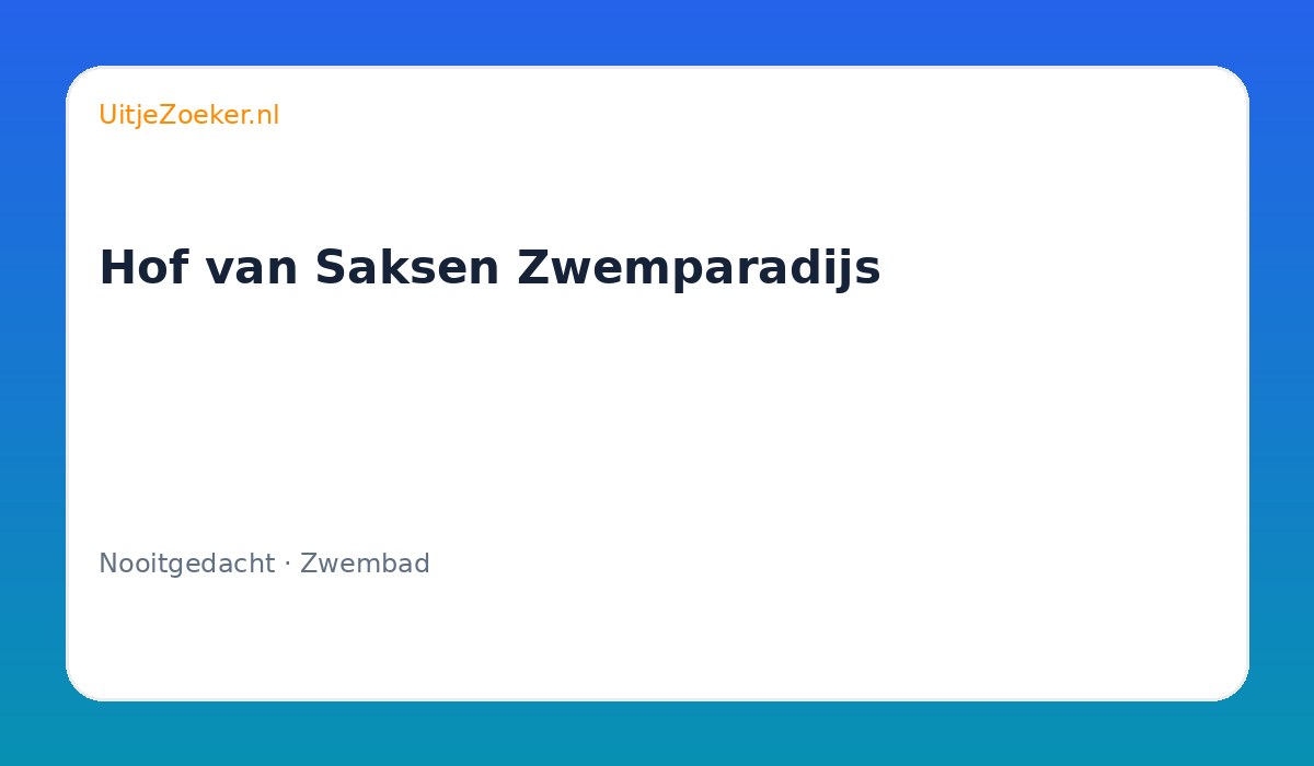 Hof van Saksen Zwemparadijs