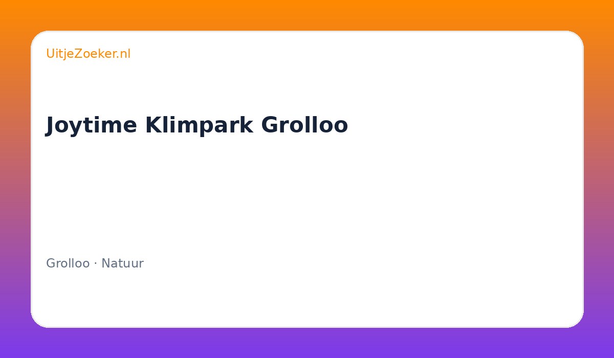 Joytime Klimpark Grolloo