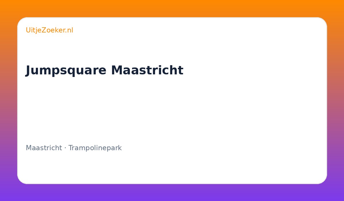 Jumpsquare Maastricht