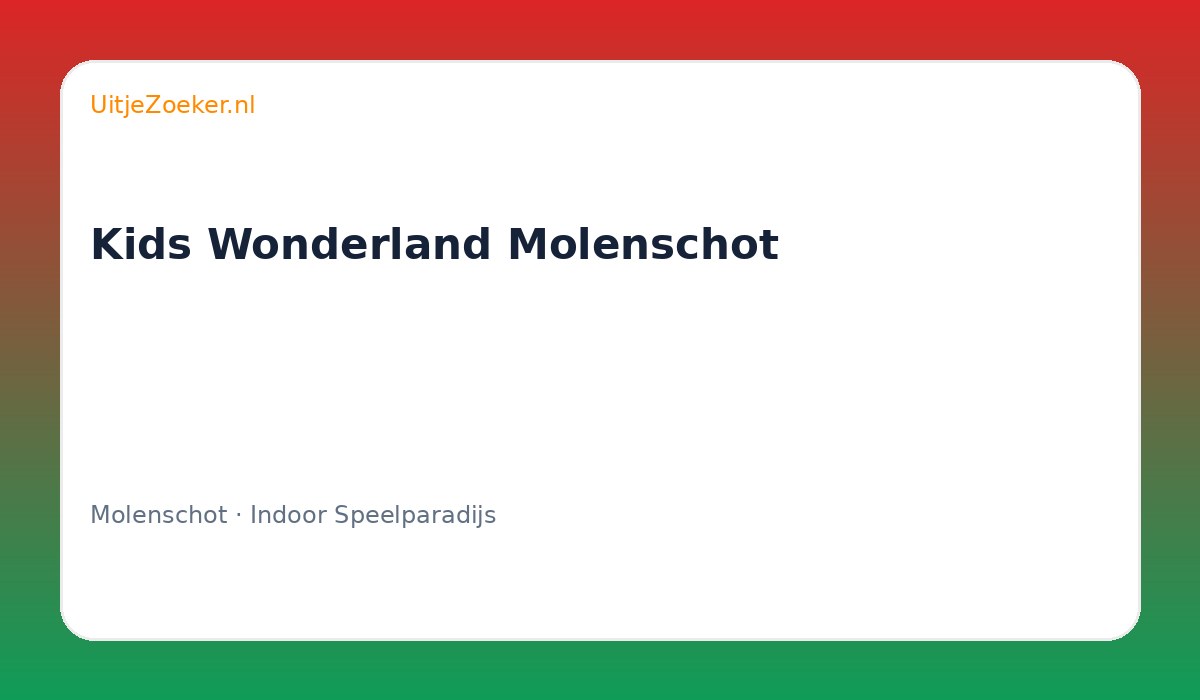 Kids Wonderland Molenschot