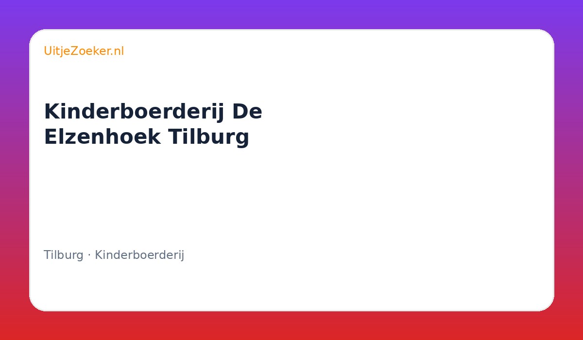 Kinderboerderij De Elzenhoek Tilburg