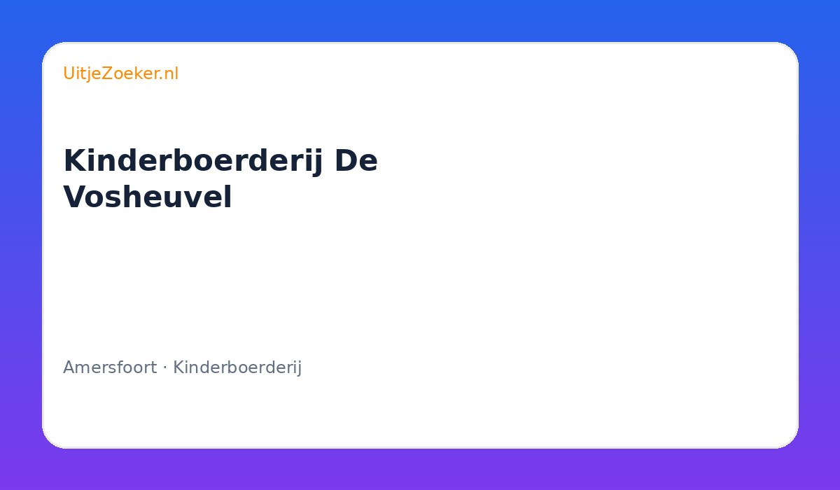 Kinderboerderij De Vosheuvel