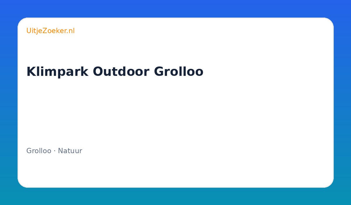 Klimpark Outdoor Grolloo
