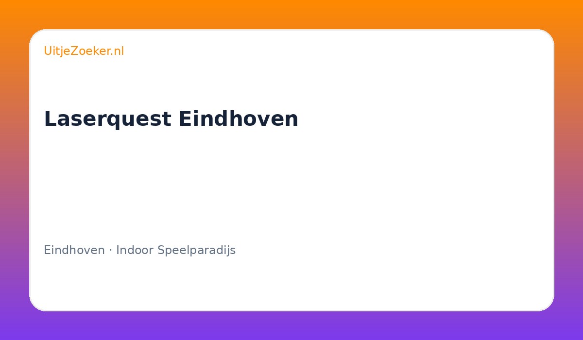 Laserquest Eindhoven