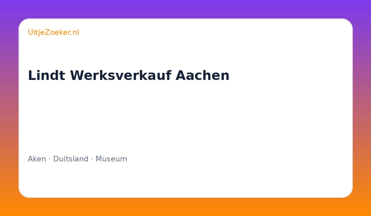 Lindt Werksverkauf Aachen