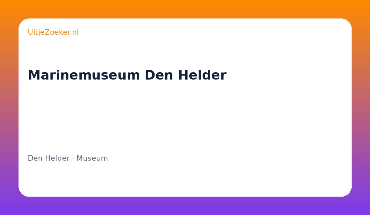 Marinemuseum Den Helder