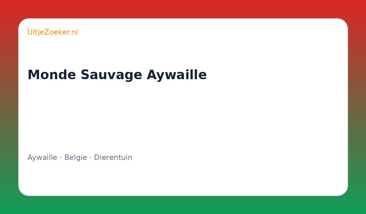 Monde Sauvage Aywaille