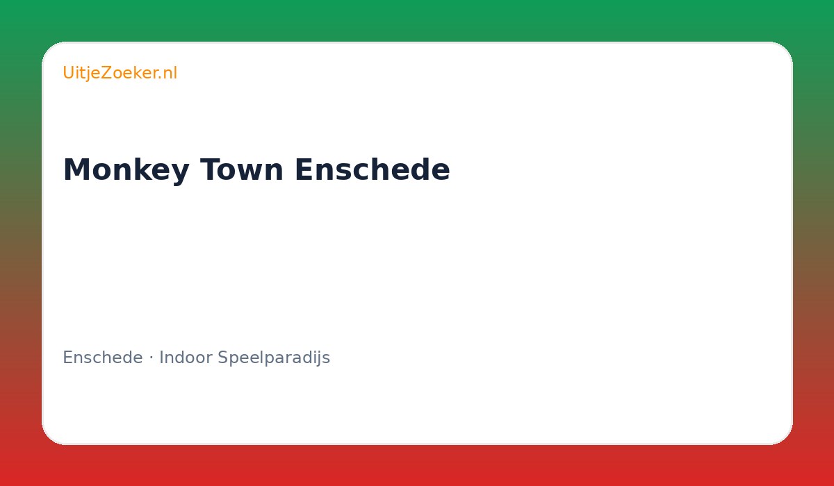 Monkey Town Enschede