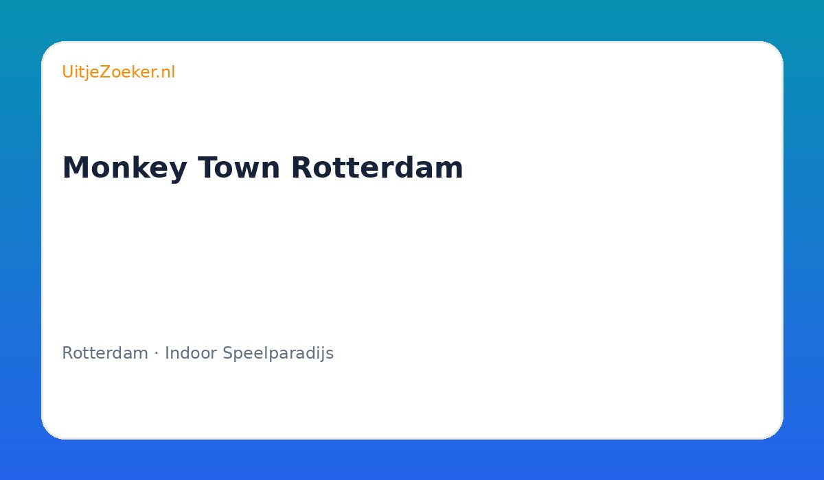 Monkey Town Rotterdam