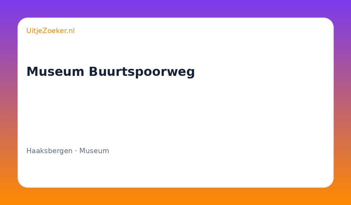 Museum Buurtspoorweg