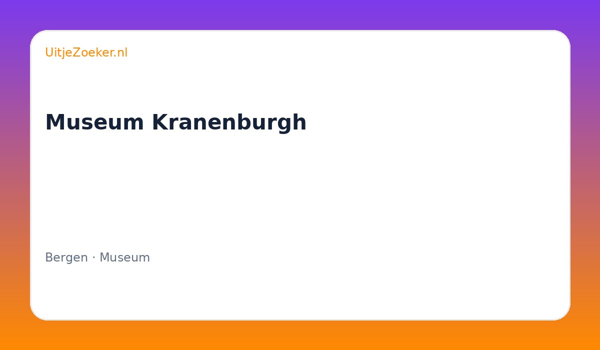 Museum Kranenburgh