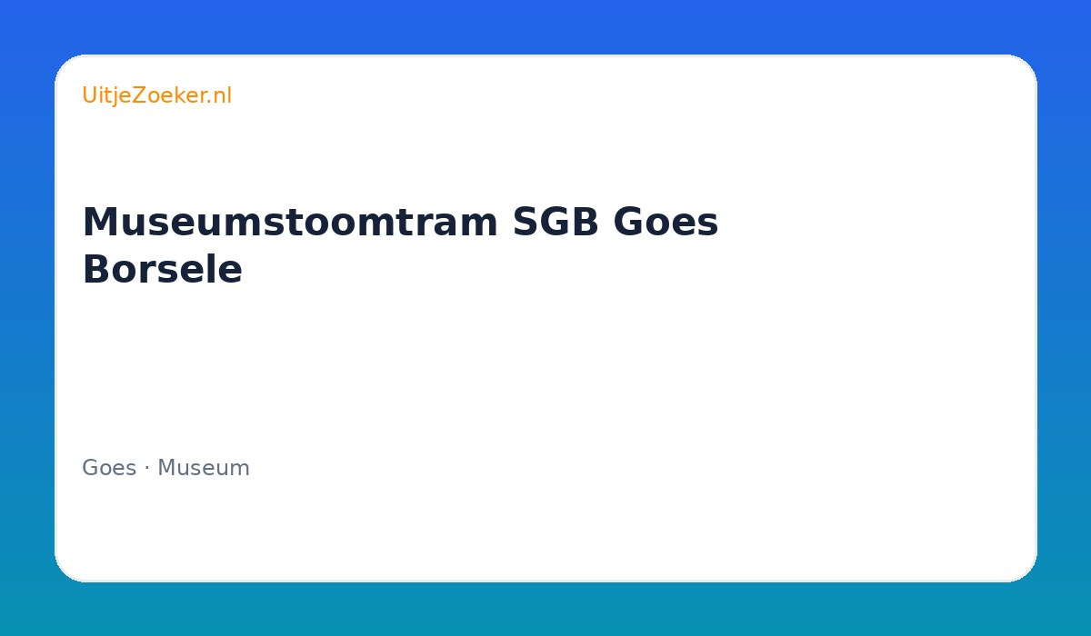 Museumstoomtram SGB Goes Borsele