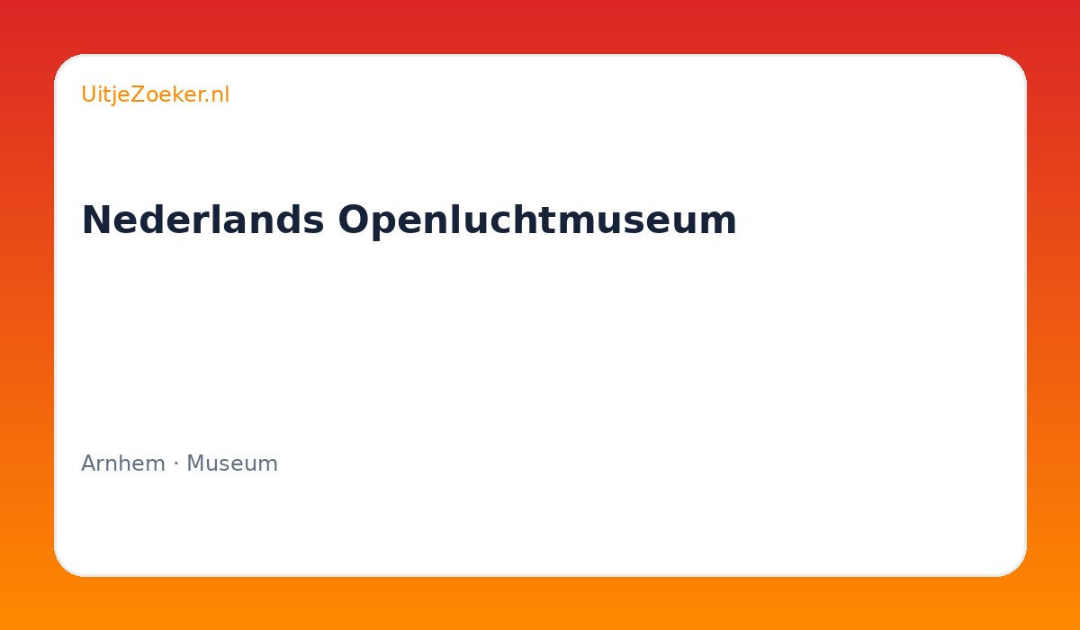 Nederlands Openluchtmuseum