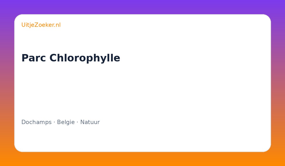 Parc Chlorophylle