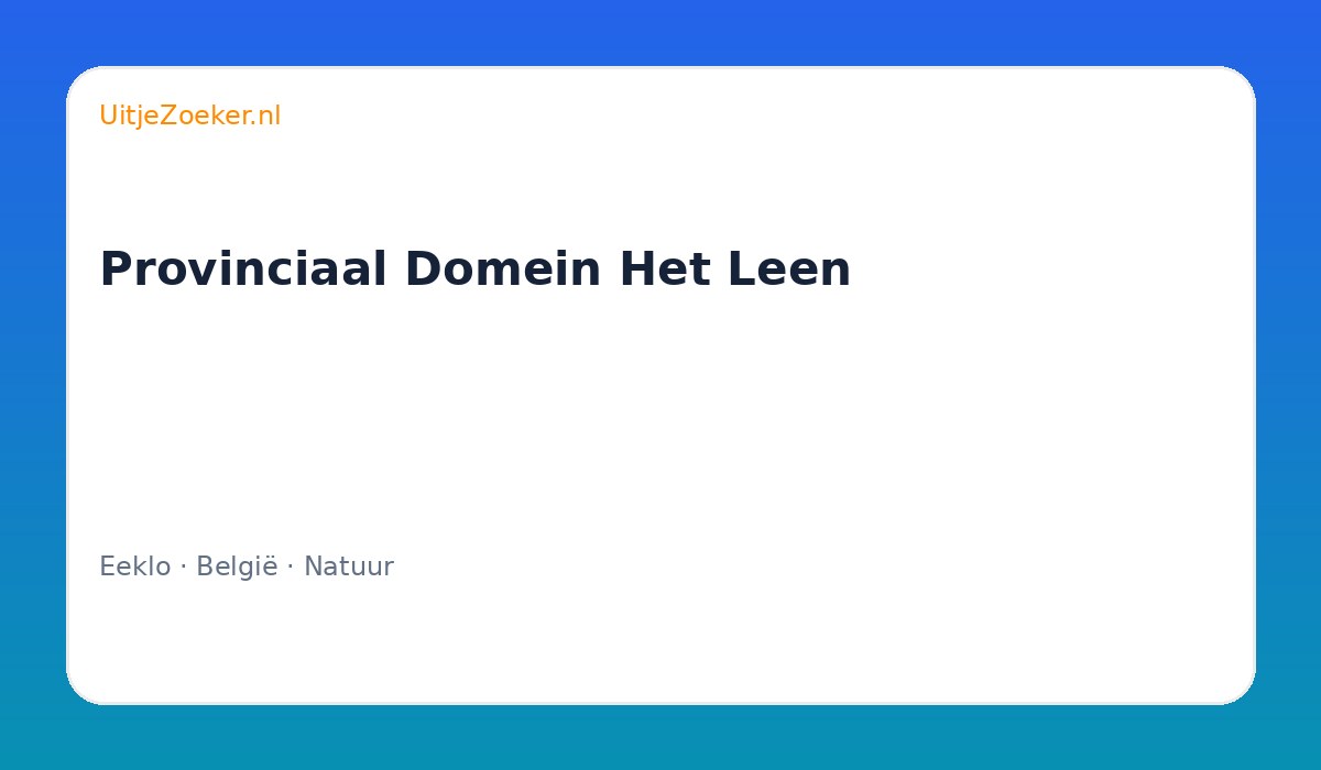 Provinciaal Domein Het Leen
