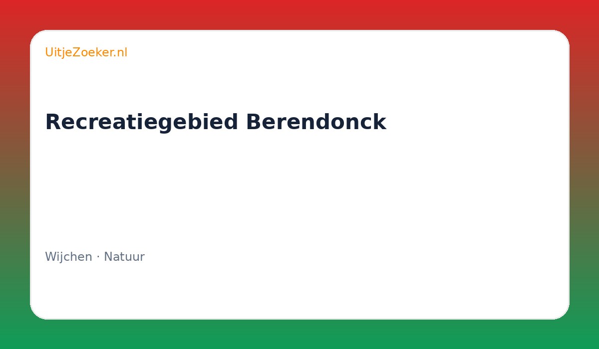 Recreatiegebied Berendonck