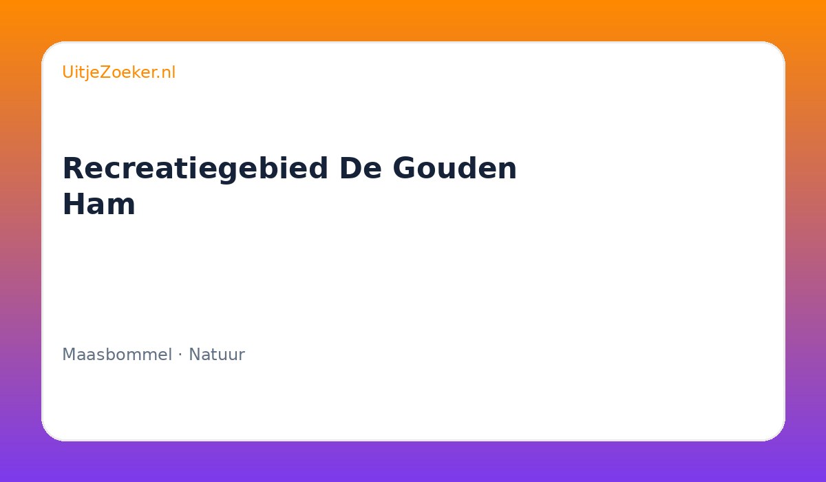 Recreatiegebied De Gouden Ham