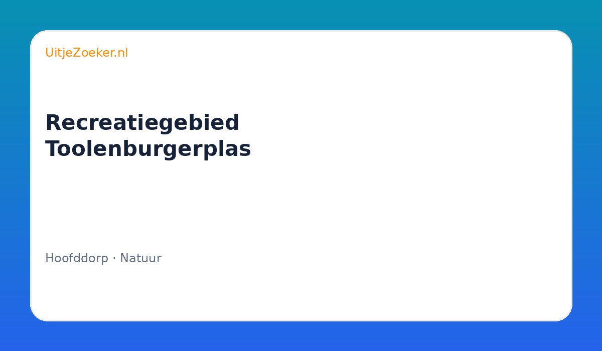 Recreatiegebied Toolenburgerplas