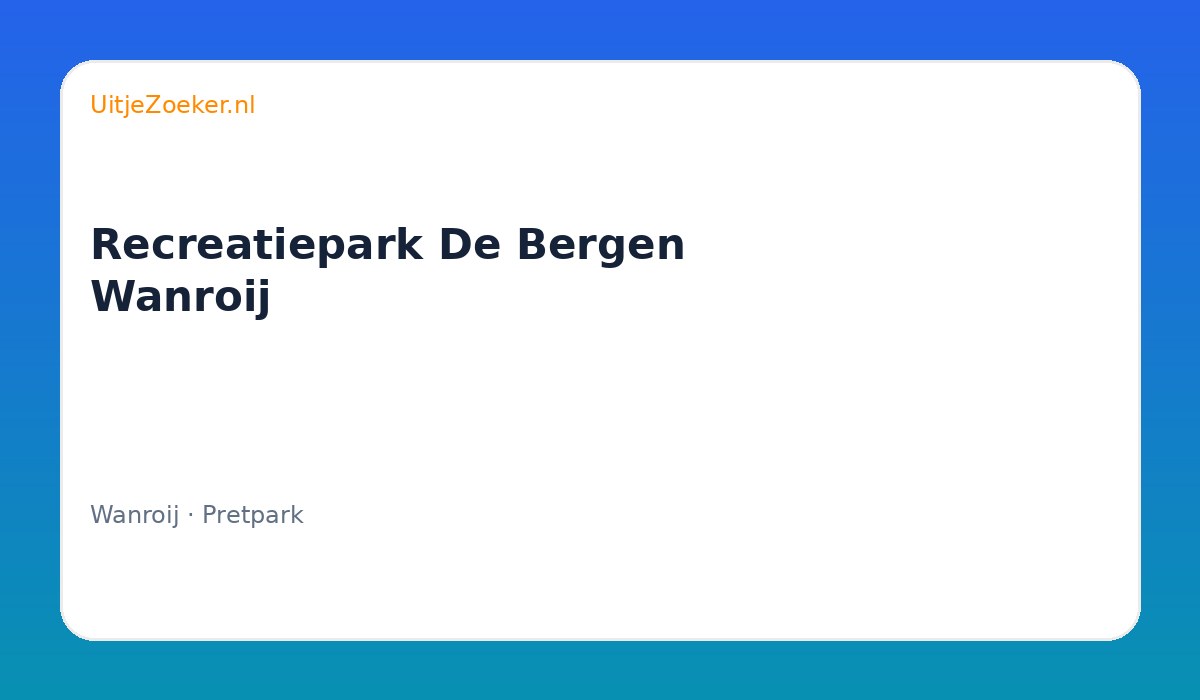 Recreatiepark De Bergen Wanroij