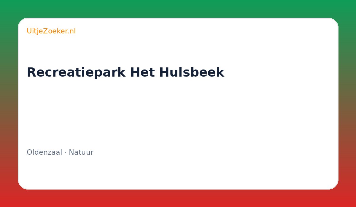Recreatiepark Het Hulsbeek