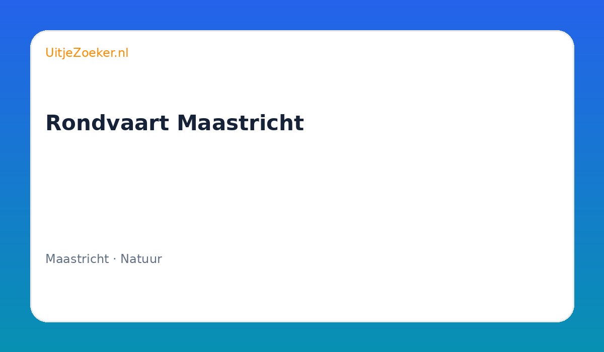 Rondvaart Maastricht