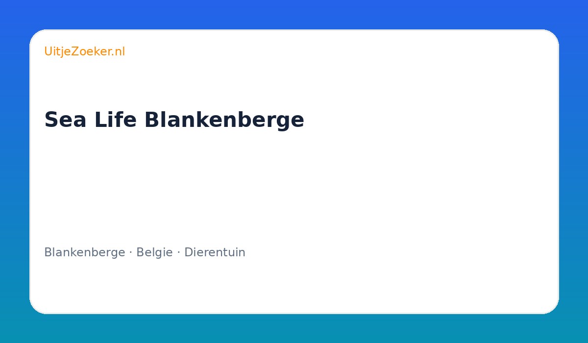 Sea Life Blankenberge