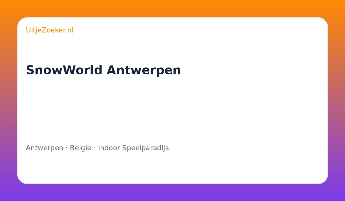 SnowWorld Antwerpen