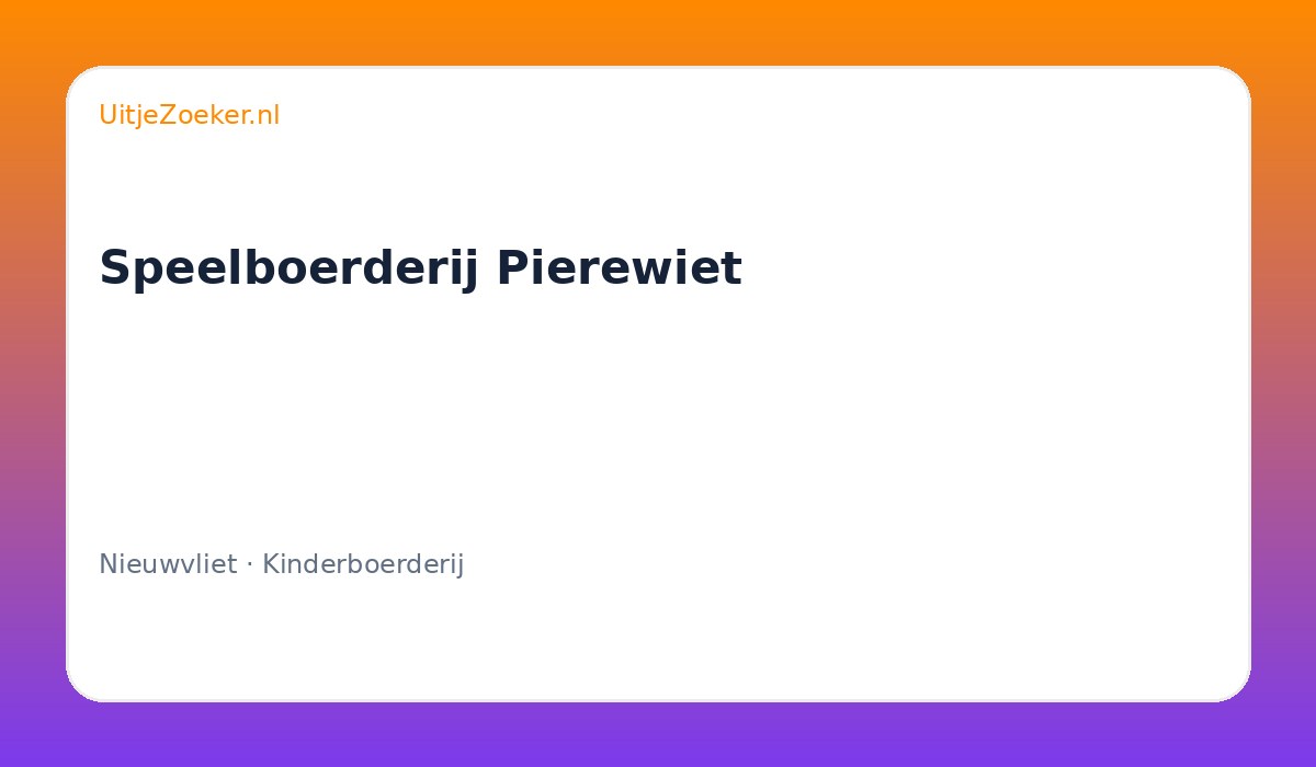 Speelboerderij Pierewiet
