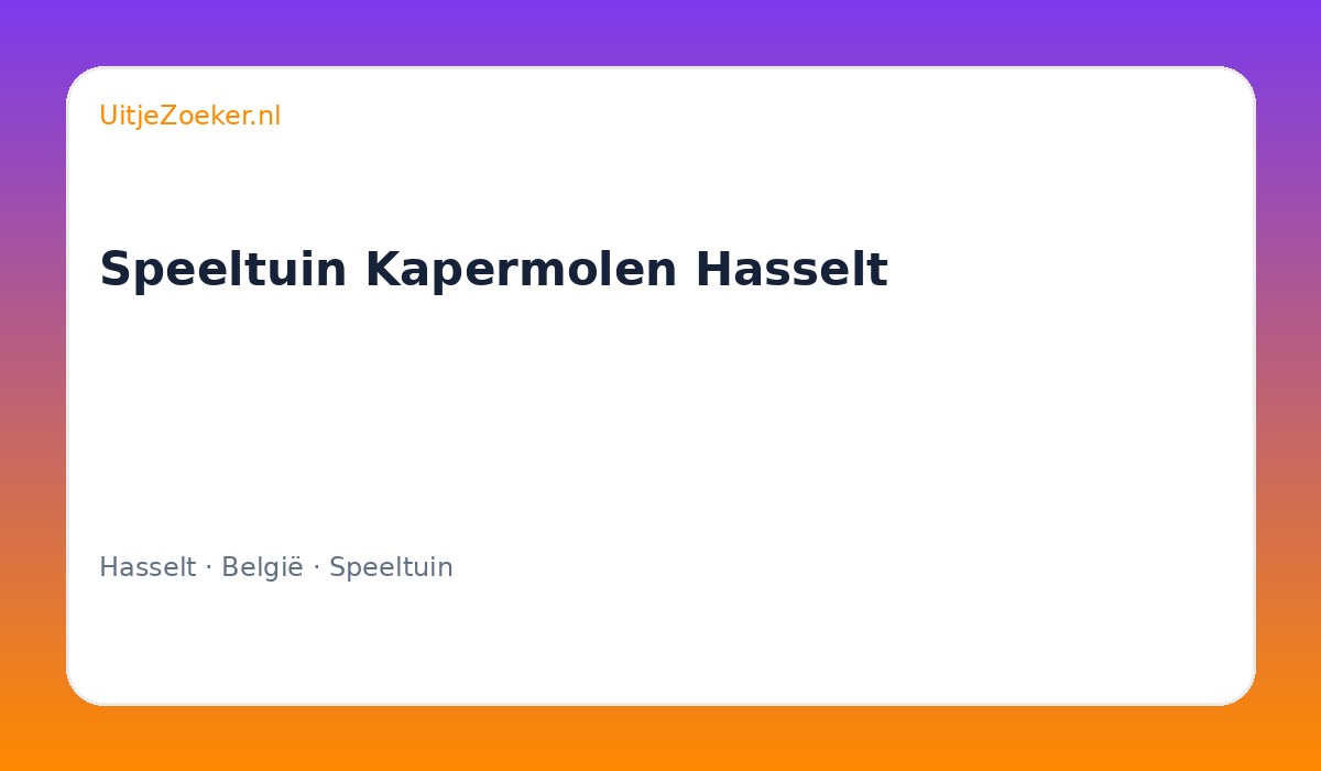 Speeltuin Kapermolen Hasselt