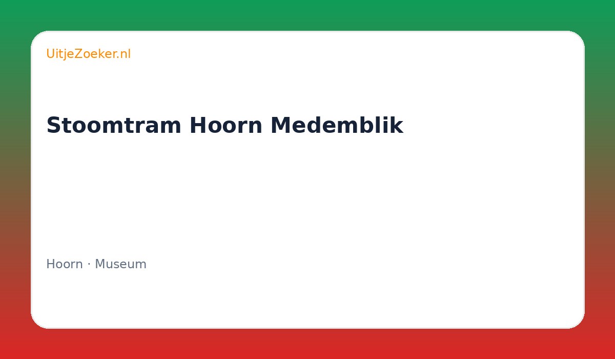 Stoomtram Hoorn Medemblik