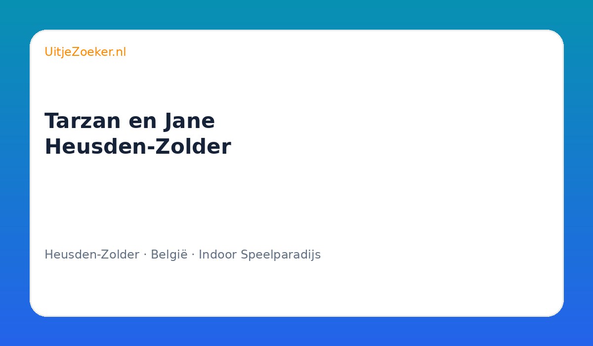 Tarzan en Jane Heusden-Zolder