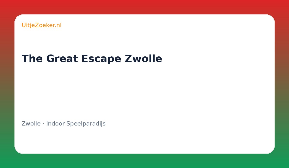 The Great Escape Zwolle