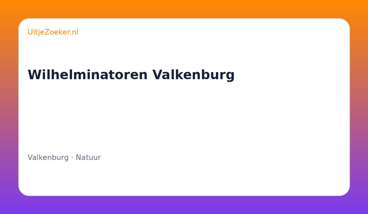 Wilhelminatoren Valkenburg